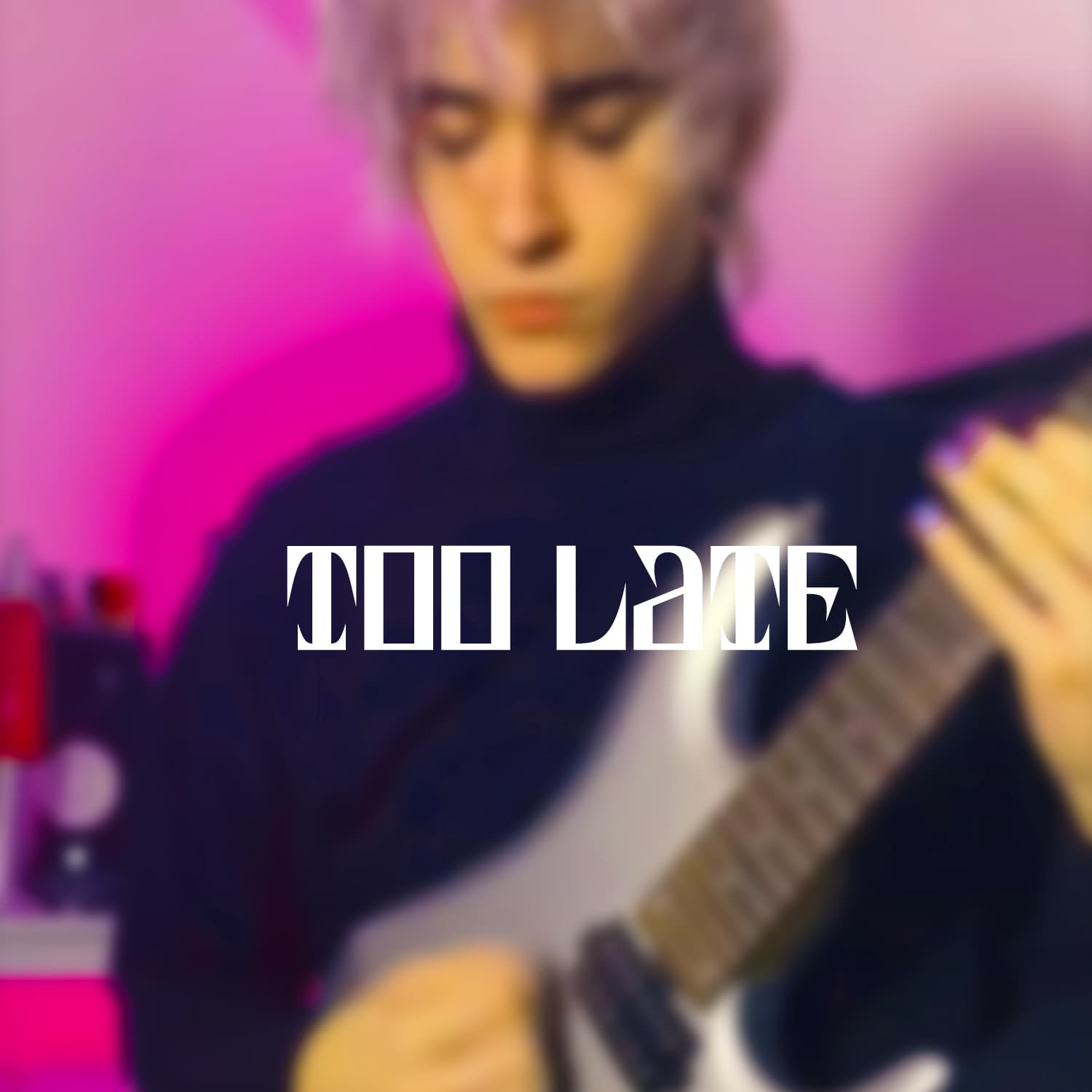 Too Late Tabs